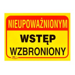 Tablica OSOBOM NIEUPOWAŻNIONYM WSTĘP WZBRONIONY 35x25mm