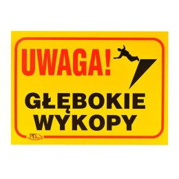 Tablica UWAGA GŁĘBOKIE WYKOPY 35x25