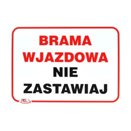 Tablica UWAGA nie zastawiać droga wjazdowa 35X25