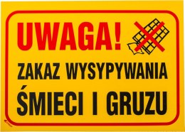 Tablica ZAKAZ WYSYPYWANIA GRUZU i ŚMIECI 35X25